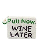  Putt Now, Wine Later Beaded Coin Pouch