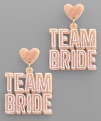  TEAM BRIDE & Heart Earrings